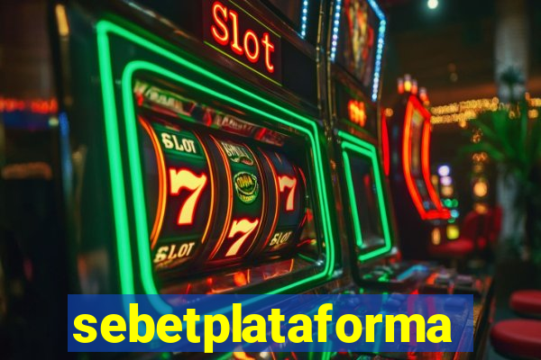 sebetplataforma