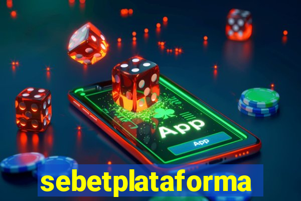 sebetplataforma