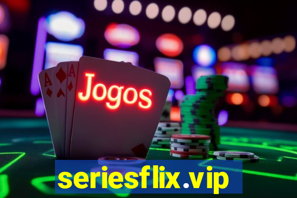 seriesflix.vip