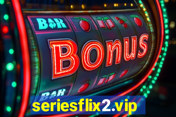 seriesflix2.vip