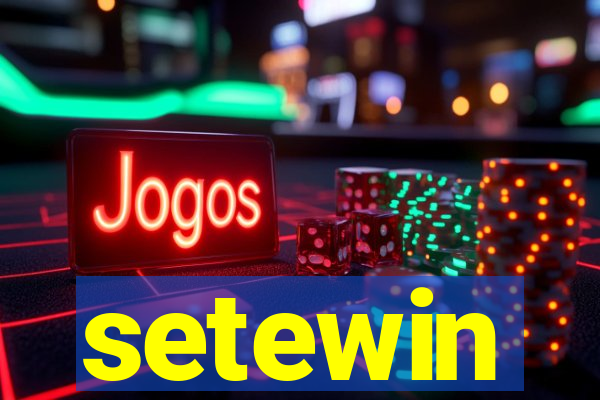setewin