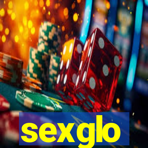 sexglo