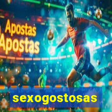 sexogostosas