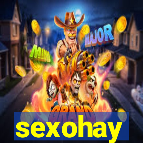 sexohay