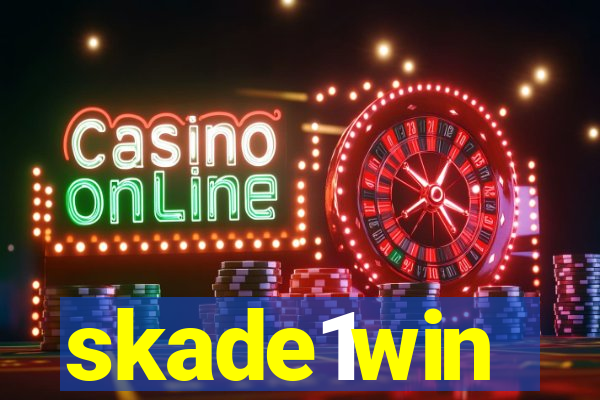 skade1win