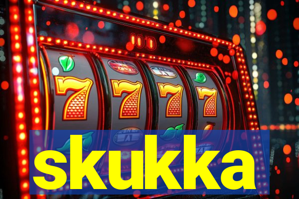 skukka