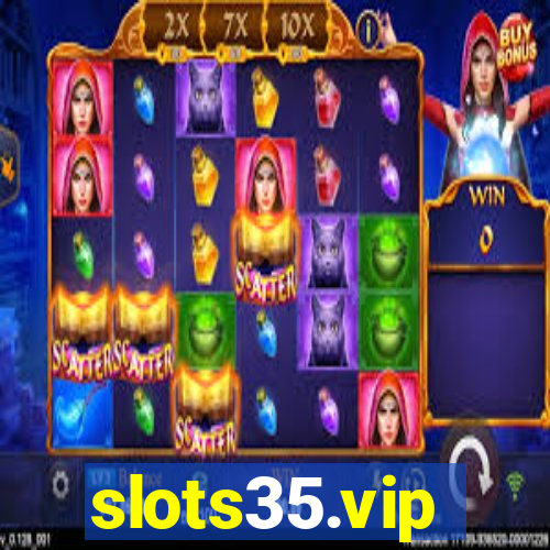 slots35.vip