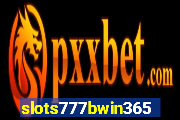 slots777bwin365