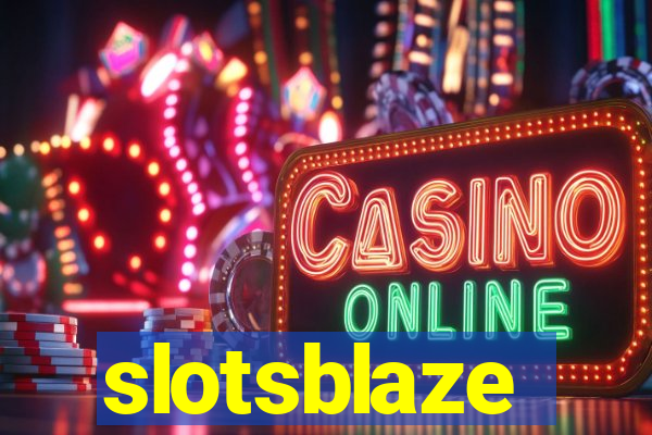 slotsblaze