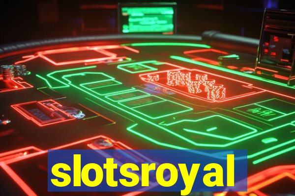 slotsroyal