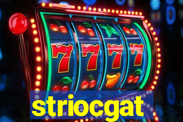 striocgat