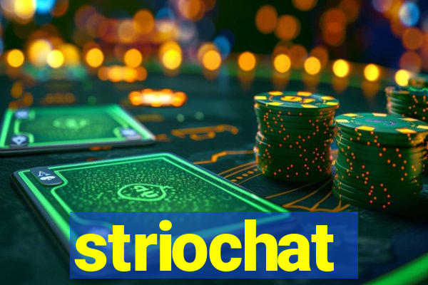 striochat