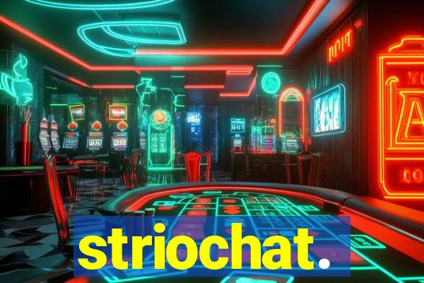 striochat.