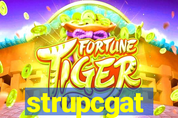 strupcgat
