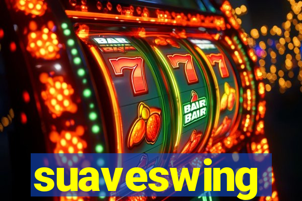 suaveswing