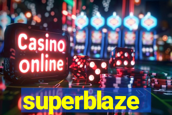 superblaze