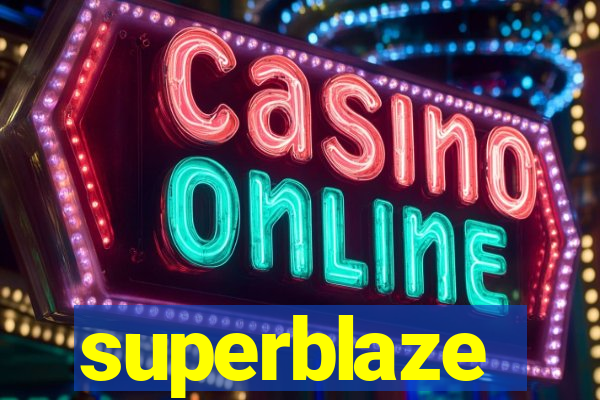 superblaze