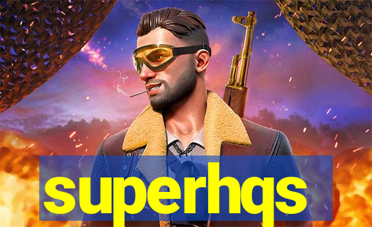 superhqs