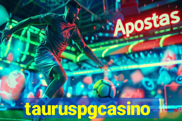 tauruspgcasino