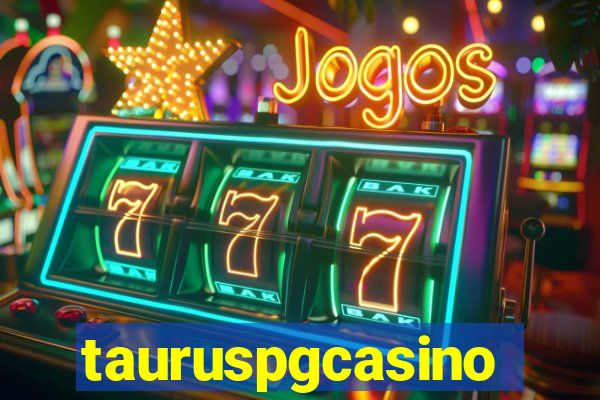 tauruspgcasino