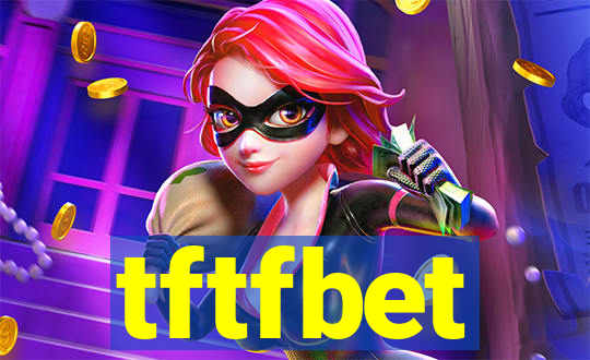 tftfbet