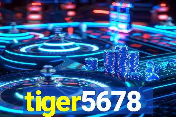 tiger5678