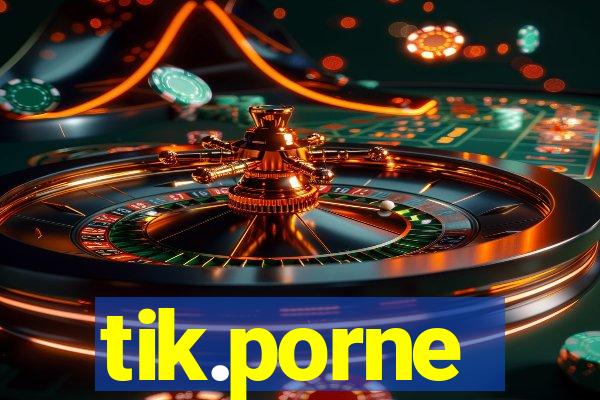 tik.porne