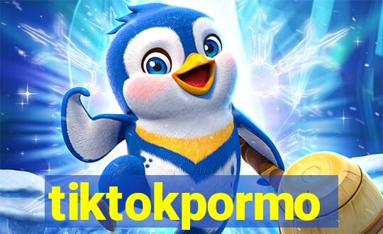 tiktokpormo