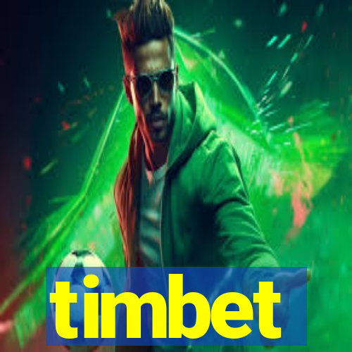 timbet