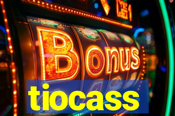 tiocass