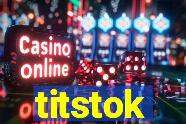 titstok
