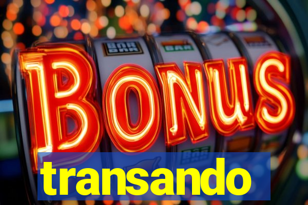 transando