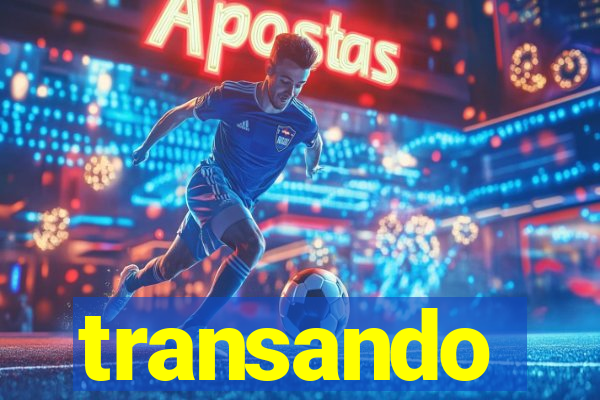transando