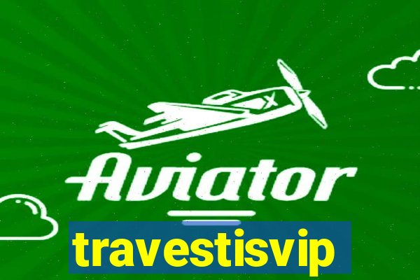 travestisvip