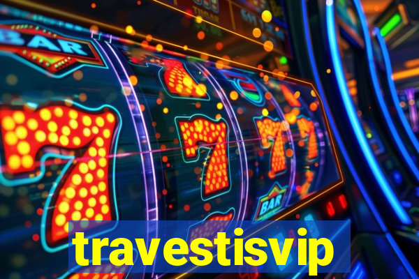 travestisvip