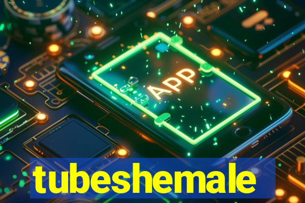 tubeshemale