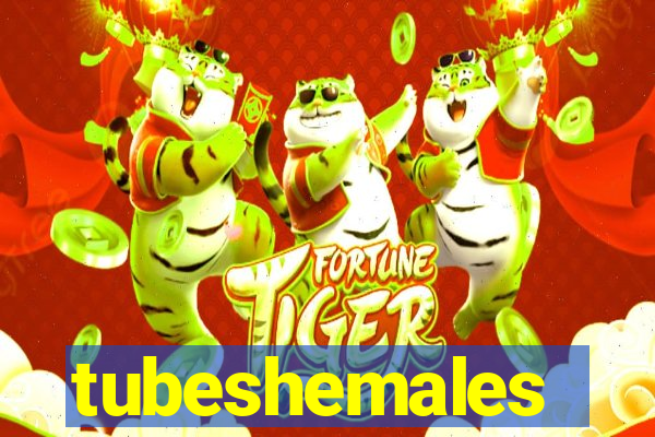 tubeshemales