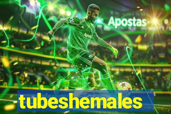 tubeshemales