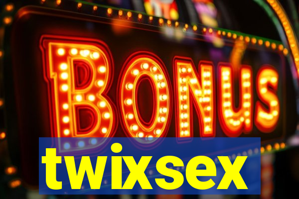 twixsex