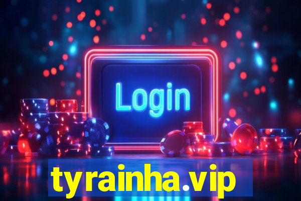 tyrainha.vip