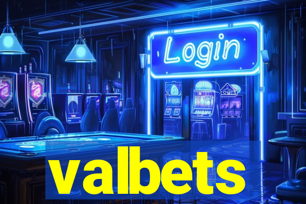 valbets
