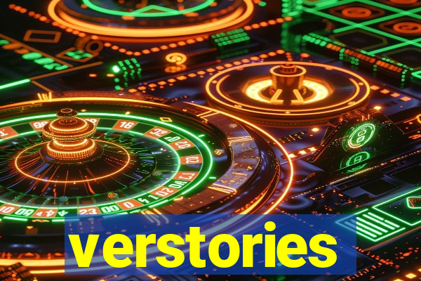 verstories