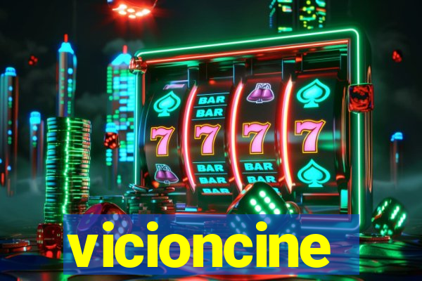 vicioncine
