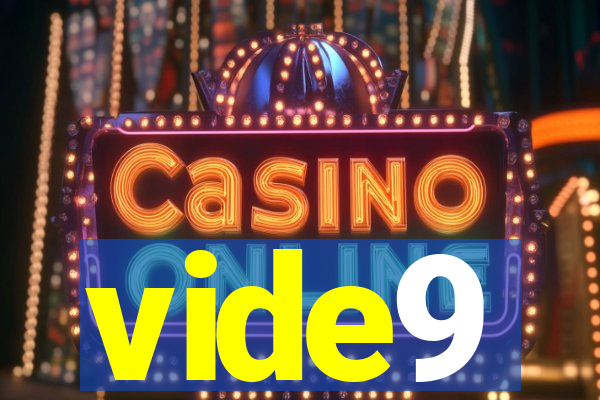vide9