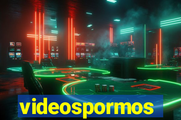 videospormos