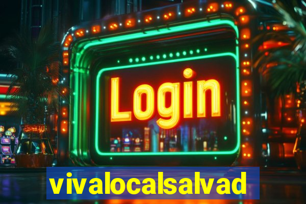 vivalocalsalvador