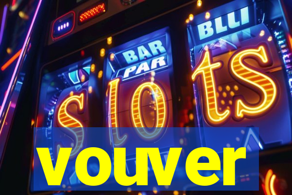 vouver