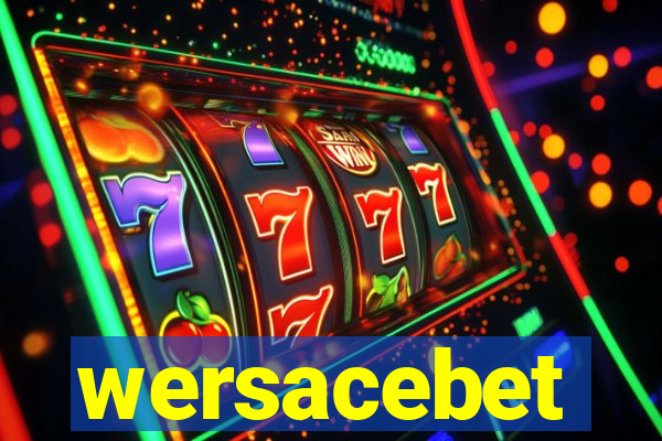 wersacebet
