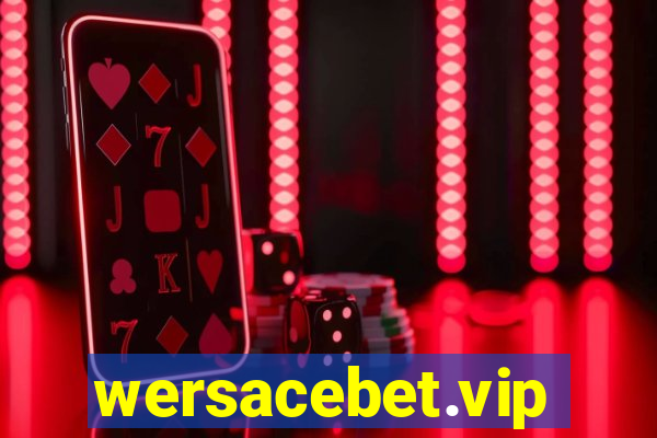 wersacebet.vip