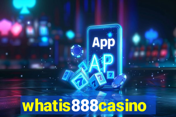 whatis888casino